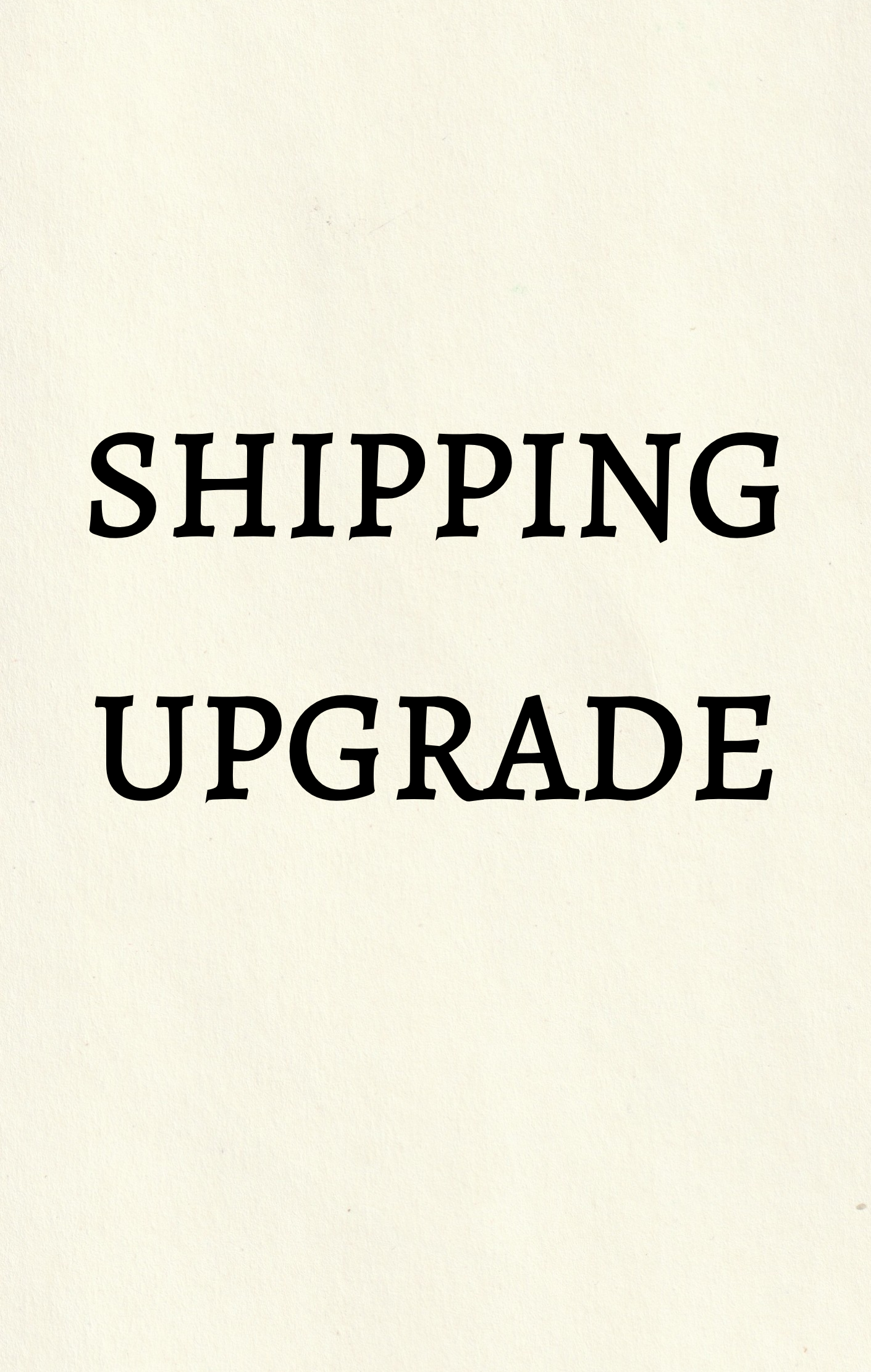Priority Shipping Upgrade